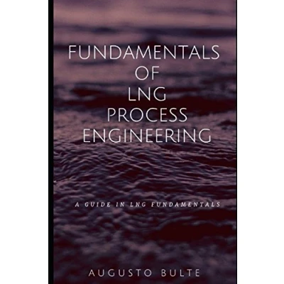 Abbildung von Fundamentals of LNG Process Engineering: A guide in