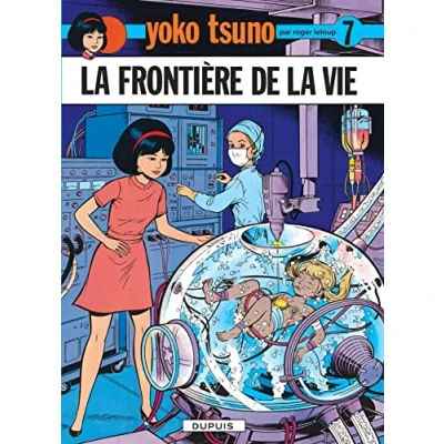Abbildung von Yoko Tsuno, tome 7 : la frontière de vie