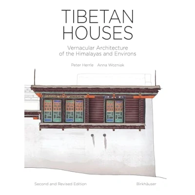 Abbildung von Tibetan Houses: Vernacular Architecture of the Himalayas and Environs