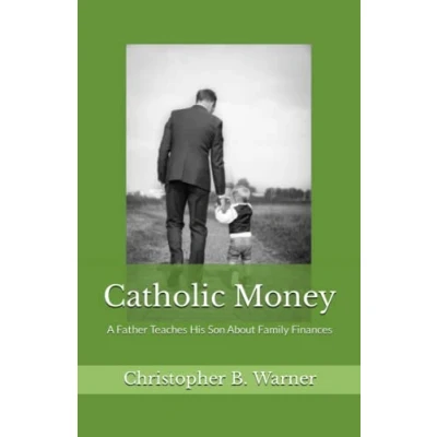 Abbildung von Catholic Money: A Father Teaches His Son About Family Finances