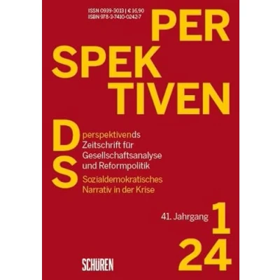 Abbildung von Sozialdemokratisches Narrativ in der Krise (Perspektiven ds Zeitschrift fürGesellschaftsanalyse und Reformpolitik)