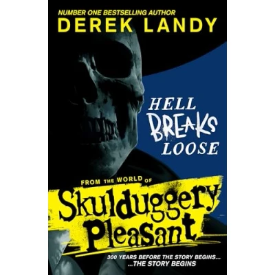 Abbildung von Hell Breaks Loose: A prequel from the Sunday Times bestselling Skulduggery Pleasant universe