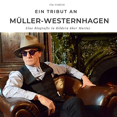 Abbildung von Ein Tribut an Müller Westernhagen: Eine Biografie in Bildern über Marius