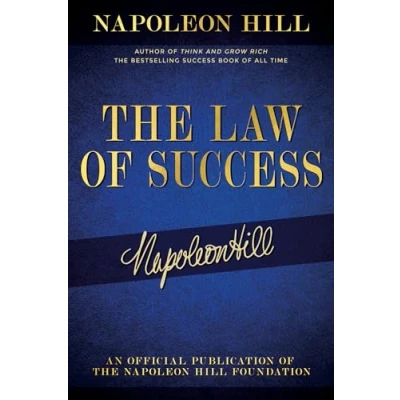 Abbildung von the Law of Success: Napoleon Hill&#039;s Writings on Personal Achievement, Wealth and Lasting Success (Official Publication Hill Foundation)