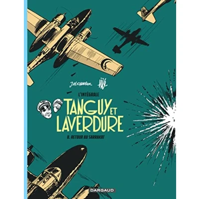 Abbildung von Les aventures de Tanguy et Laverdure Intégrales Tome 8 Retour au Sarrakat