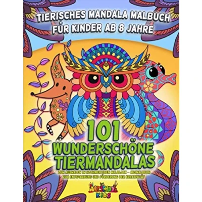 Abbildung von Tierisches Mandala Malbuch für Kinder ab 8 Jahre: 101 wunderschöne Tiermandalas zum Ausmalen im hochwertigen Malblock Ausmalbuch zur Entspannung und Förderung der Kreativität