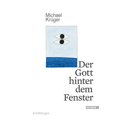 Abbildung von Der Gott hinter dem Fenster: Erzählungen