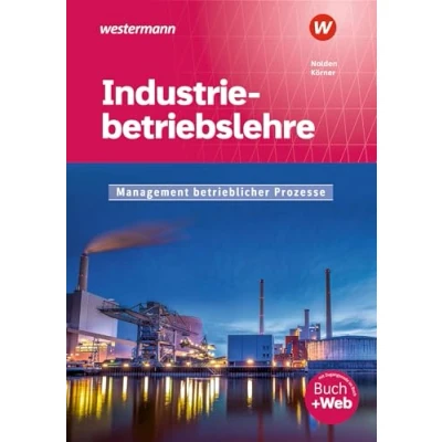 Abbildung von Industriebetriebslehre Management betrieblicher Prozesse. Schulbuch: Schulbuch. Mit Online Zugang