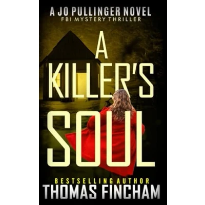 Abbildung von A Killer’s Soul: FBI Mystery Thriller (Jo Pullinger, Band 3)