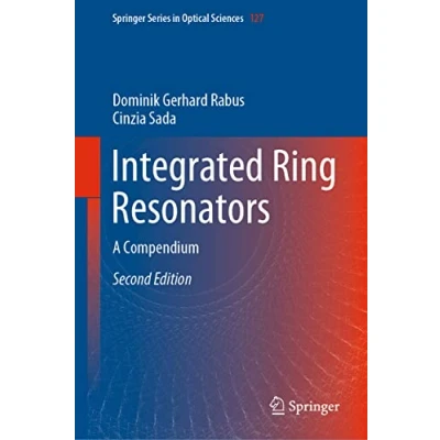 Abbildung von Integrated Ring Resonators: A Compendium (Springer Series in Optical Sciences, 127, Band 127)