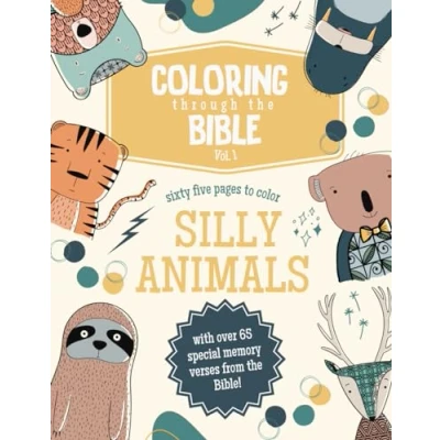 Abbildung von Coloring through the Bible: Silly Animals Bible Books for Kids, Verse Book Memory Verses Scripture Kids: Volume 1