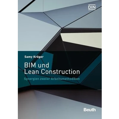 Abbildung von BIM und Lean Construction: Synergien zweier Arbeitsmethodiken (DIN Media Innovation)
