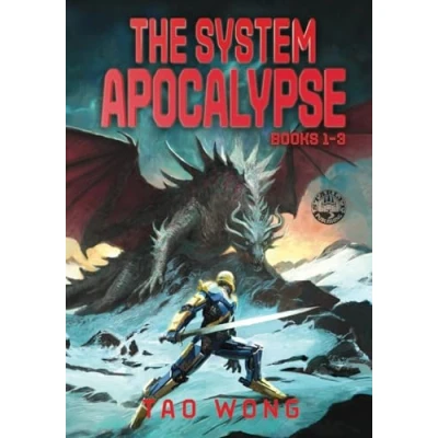 Abbildung von The System Apocalypse Books 1 3: Post Apocalyptic LitRPG Fantasy Series (The Omnibus, Band 1)