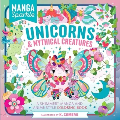 Abbildung von Manga Sparkle Unicorns &amp; Mythical Creatures: A Shimmery and Anime Style Coloring Book