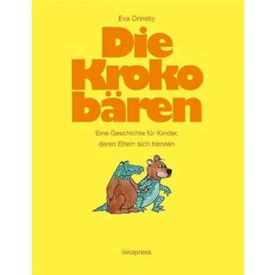 Abbildung von Die Krokobären: Eine Geschichte für Kinder, deren Eltern sich trennen