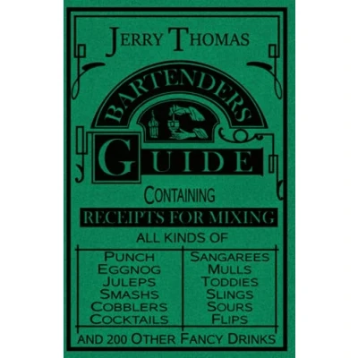 Abbildung von The Bartender&#039;s Guide: How to Mix All Kinds of Plain And Fancy Drinks