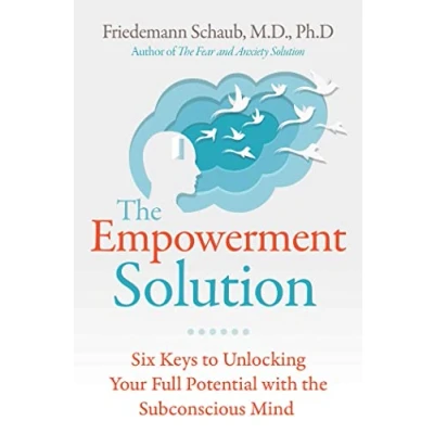 Abbildung von the Empowerment Solution: Six Keys to Unlocking Your Full Potential with Subconscious Mind