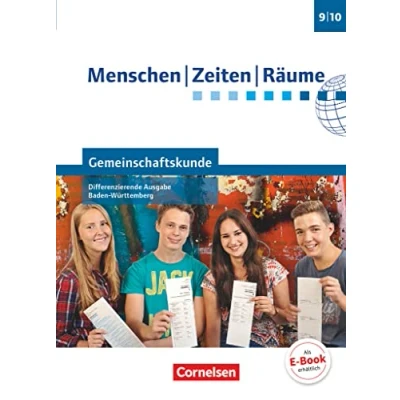 Abbildung von Menschen Zeiten Räume Gemeinschaftskunde Differenzierende Ausgabe Baden Württemberg 2016 Band 2: 9./10. Schuljahr: Schulbuch