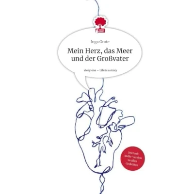 Abbildung von Mein Herz, das Meer und der Großvater. Life is a Story story.one