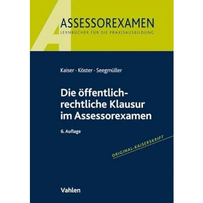 Abbildung von Die öffentlich rechtliche Klausur im Assessorexamen