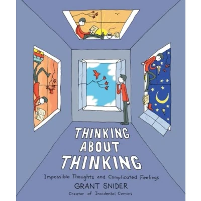 Abbildung von Thinking About Thinking: Impossible Thoughts and Complicated Feelings