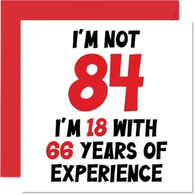 Abbildung von Stuff4 Geburtstagskarte zum 84. Geburtstag für Frauen und Männer Nicht 84 I&#039;m 18 With 66 Years Experience Lustige Happy Birthday Karte Mama, Papa, Großvater, Oma, 145 mm x