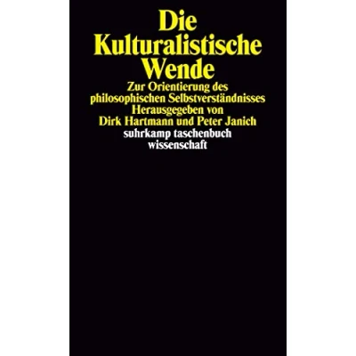 Abbildung von Die kulturalistische Wende: Zur Orientierung des philosophischen Selbstverständnisses (suhrkamp taschenbuch wissenschaft)