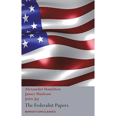Abbildung von the Federalist Papers, Including Constitution of United States: (New Edition)