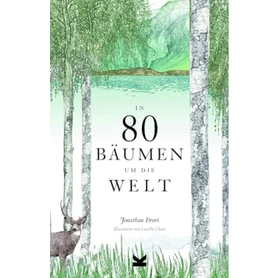 Abbildung von In 80 Bäumen um die Welt
