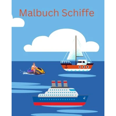 Abbildung von Malbuch Schiffe: 30 Schiff Motive zum ausmalen, einseitig bedruckt