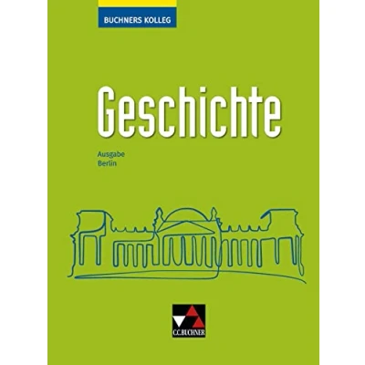 Abbildung von Buchners Kolleg Geschichte Neue Ausgabe Berlin /