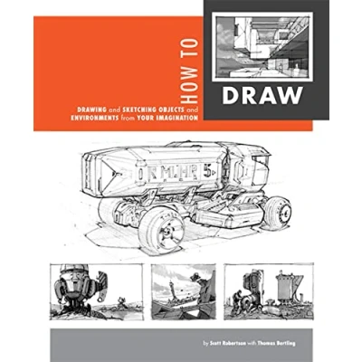 Abbildung von How to Draw: Drawing and Sketching Objects Environments from Your Imagination
