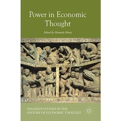 Abbildung von Power in Economic Thought (Palgrave Studies the History of Thought)