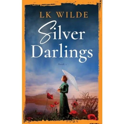 Abbildung von Silver Darlings: A captivating historical fiction tale of love, loss, and what it means to be home. (The Watson Family Saga, Band 1)