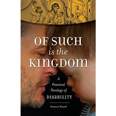 Abbildung von of Such Is the Kingdom: A Practical Theology Disability