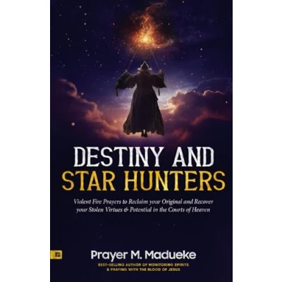 Abbildung von Destiny and Star Hunters: Violent Fire Prayers to Reclaim your Original Recover Stolen Virtues &amp; Potential in the Courts of Heaven (The ... Courtroom Heaven, Heavens Courtroom)