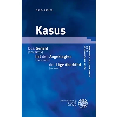 Abbildung von Kasus (Kurze Einführungen in die germanistische Linguistik KEGLI, Band 21)