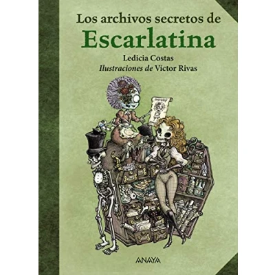 Abbildung von Los archivos secretos de Escarlatina (LITERATURA INFANTIL Libros Regalo)