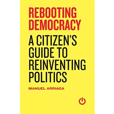 Abbildung von Rebooting Democracy: A Citizen&#039; s Guide to Reinventing Politics