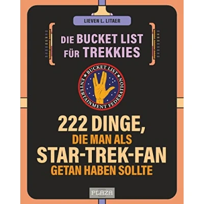 Abbildung von die Bucket List für Trekkies. 222 Dinge, man als Star Trek Fan getan haben sollte: Das perfekte Geschenk alle Enterprise und Science Fiction Fans (AAZPU25)