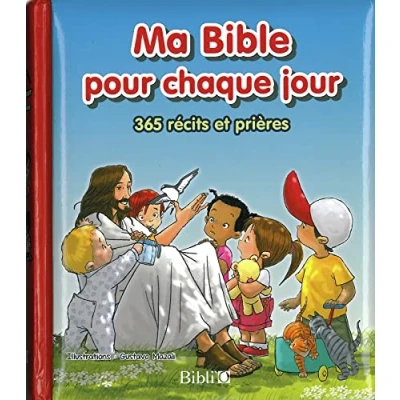 Abbildung von Ma Bible pour chaque jour: 365 récits et prières