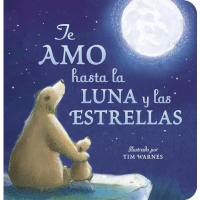 Abbildung von Te Amo hasta la Luna y las Estrellas (I Love You to the Moon and Back Spanish Edition)