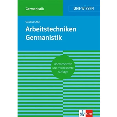 Abbildung von Klett Uni Wissen Arbeitstechniken Germanistik: Sicher im Studium (Uni Germanistik)