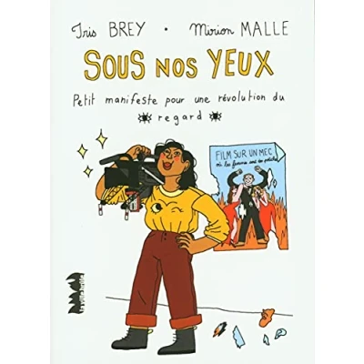 Abbildung von Sous nos yeux. Petit manifeste pour une révolution du regard
