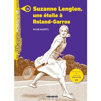 Abbildung von Mondes en VF Suzanne Lenglen, une étoile à Roland Garros Niv. A1 Livre + audios