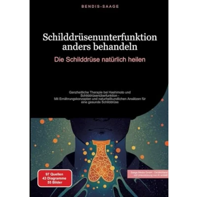 Abbildung von Schilddrüsenunterfunktion anders behandeln: Die Schilddrüse natürlich heilen: Ganzheitliche Therapie bei Hashimoto und Schilddrüsenüberfunktion Mit ... Ansätzen für eine gesunde