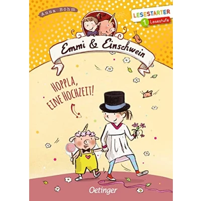 Abbildung von Emmi und Einschwein: Hoppla, eine Hochzeit! (Lesestarter): Lesestarter. 1. Lesestufe. Warmherziges Kinderbuch mit den beliebten Helden zum Lesen lernen für Erstleser ab 7 Jahren (Emmi &amp; Einschwein)