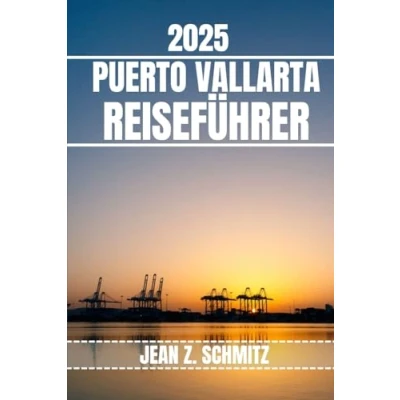 Abbildung von Puerto VALLARTA REISEFÜHRER: Entdecken Sie Vallartas wichtigsten Attraktionen, versteckte Schätze und Outdoor Aktivitäten. Praktische Tipps lokale Einblicke