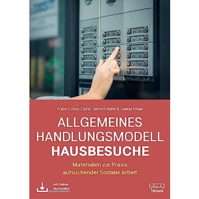 Abbildung von Allgemeines Handlungsmodell Hausbesuche (AHH): Materialien zur Praxis aufsuchender Sozialer Arbeit
