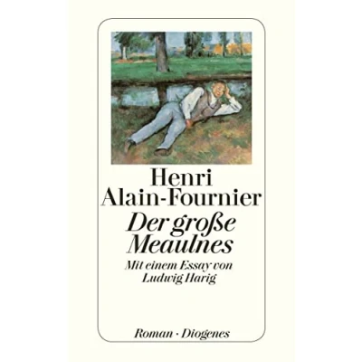 Abbildung von Der große Meaulnes: Mit einem Essay von Ludwig Harig (detebe)